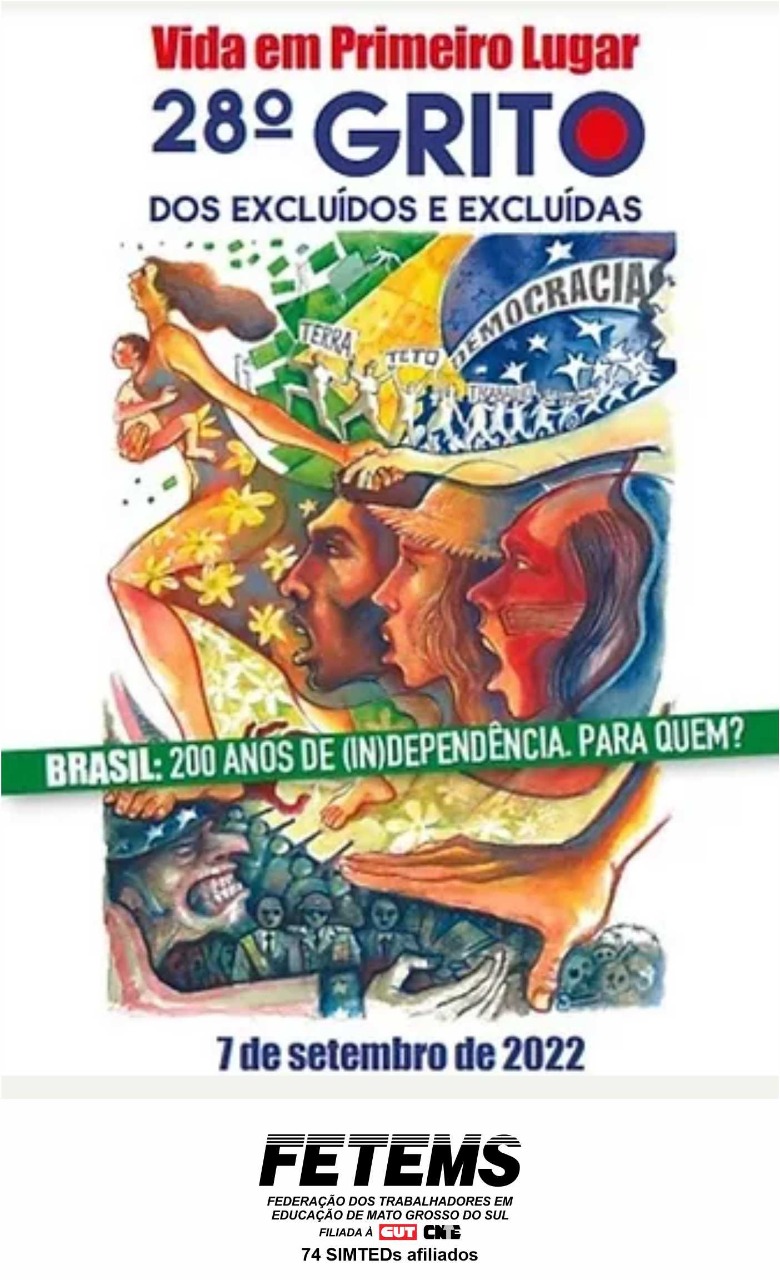 FETEMS participará do tradicional 28º Grito dos Excluídos, com o lema “Brasil: 200 anos de (in)dependência, para quem?”