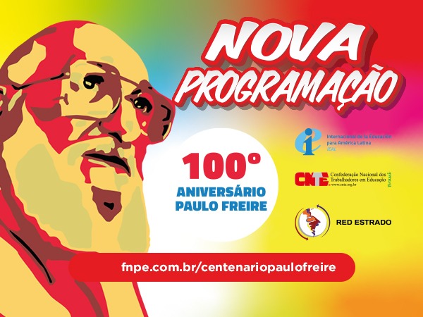 Confira as novidades da programação do Centenário de Paulo Freire