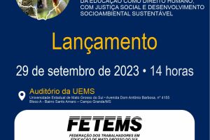 Lançamento da CONAE 2024 – Etapa MS será dia 29 de setembro, na UEMS, em Campo Grande-MS