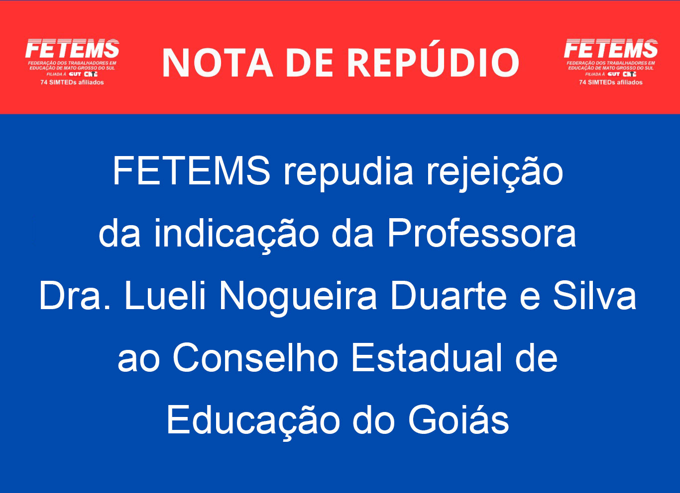 FETEMS repudia rejeição da indicação da Professora Dra. Lueli Nogueira Duarte e Silva ao Conselho Estadual de Educação do Goiás