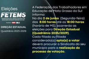Eleições da FETEMS acontecem no dia 2 de junho