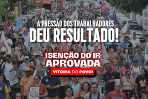 FETEMS e SIMTEDs comemoram aprovação da isenção do IR, que beneficiará trabalhadores da Educação de MS