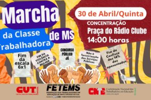 Marcha da Classe Trabalhadora mobiliza MS em defesa de direitos e contra a Escala 6×1