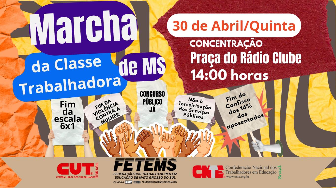Marcha da Classe Trabalhadora mobiliza MS em defesa de direitos e contra a Escala 6×1
