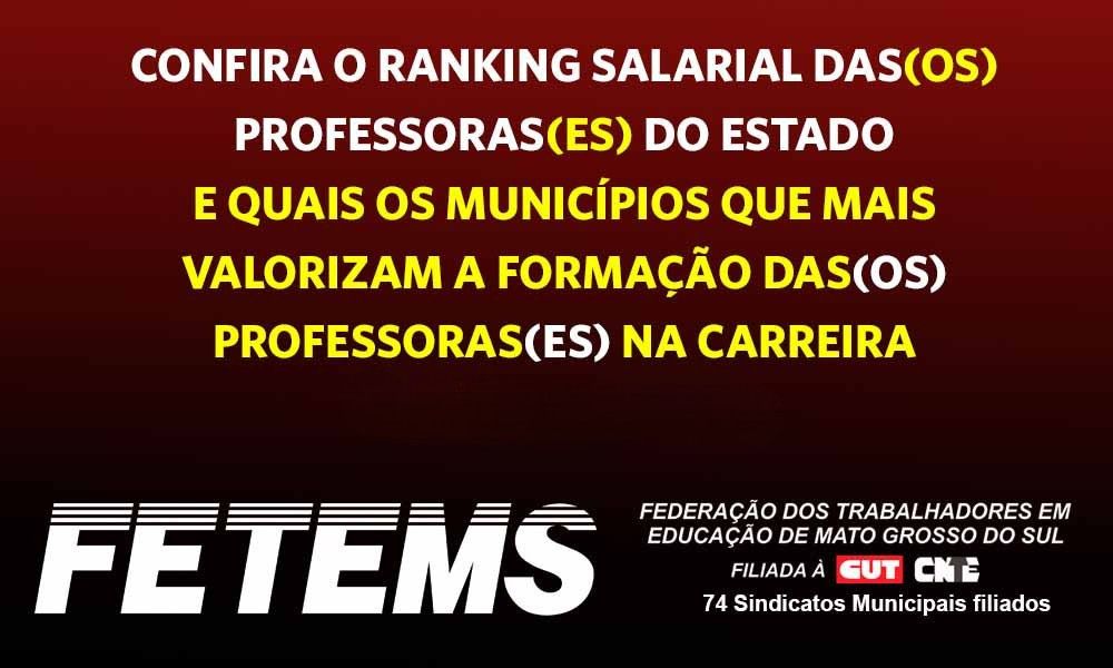 FETEMS divulga Ranking Salarial 2026 e reforça cobrança pela valorização dos profissionais da educação