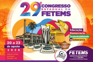 29º Congresso Estadual da FETEMS