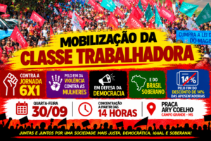 Mobilização da Classe Trabalhadora reúne entidades nesta quarta-feira em Campo Grande